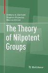 The Theory of Nilpotent Groups