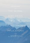 The Global Debt Crisis and Its Socioeconomic Implications