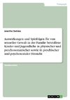 Auswirkungen und Spätfolgen für von sexueller Gewalt in der Familie betroffene Kinder und Jugendliche in physischer und psychosomatischer sowie in psychischer und psychosozialer Hinsicht