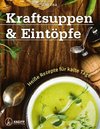 Kraftsuppen & Eintöpfe