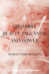 Girlhood, Beauty Pageants, and Power