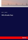 Who Breaks Pays
