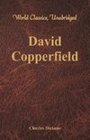 David Copperfield (World Classics, Unabridged)