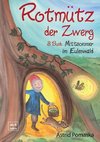 Rotmütz der Zwerg (Bd. 3): Mittsommer im Eulenwald