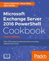 Microsoft Exchange Server 2016 PowerShell Cookbook