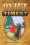 Quiet Times? (The Sean O'Rourke Series Book 5)