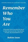 Remember Who You Are