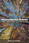 Recreating the Cosmos