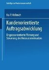 Kundenorientierte Auftragsabwicklung