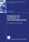 Konfiguration und Koordination von Unternehmungsnetzwerken