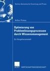 Optimierung von Problemlösungsprozessen durch Wissensmanagement