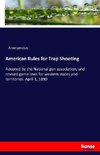 American Rules for Trap Shooting