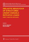 Inelastic Behaviour of Structures Under Variable Repeated Loads