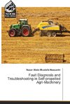 Fault Diagnosis and Troubleshooting in Self-propelled Agri-Machinery