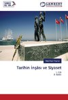 Tarihin Insâsi ve Siyaset