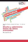 Diseña y administra bases de datos avanzadas