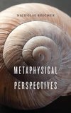 Metaphysical Perspectives