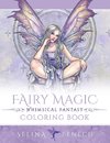 Fairy Magic - Whimsical Fantasy Coloring Book