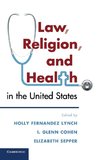 Law, Religion, and Health in the United States