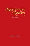 Mysterious Reality (Revised)