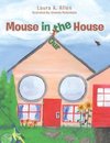 Mouse in the House