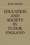 Education and Society in Tudor England