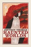 HAUNTED WORLDS