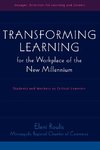 Transforming Learning for the Workplace of the New Millennium - Book 4