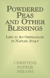 Powdered Peas and Other Blessings