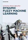 Li, F: Dynamic Fuzzy Machine Learning