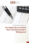 Les enjeux de la création d'un marché boursier à Madagascar