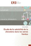 Étude de la solubilité de la chromine dans les verres fondus