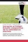 Iniciación al Fútbol: Estudio comparativo de la velocidad en alevines