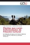 Plantas que curan Enfermedades de Filiación Cultural