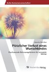 Plötzlicher Verlust eines Wunschkindes