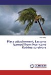 Place attachement; Lessons learned from Hurricane Katrina survivors