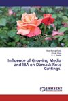 Influence of Growing Media and IBA on Damask Rose Cuttings.