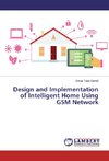 Design and Implementation of Intelligent Home Using GSM Network