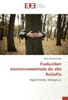 Evaluation environnementale du site KoloAla