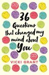 36 Questions That Changed My Mind About You