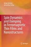 Spin Dynamics and Damping in Ferromagnetic Thin Films and Nanostructures