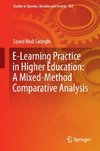 E-Learning Practice in Higher Education: A Mixed-Method Comparative Analysis