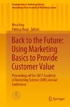 Back to the Future: Using Marketing Basics to Provide Customer Value