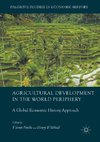 Agricultural Development in the World Periphery