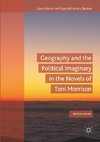 Geography and the Political Imaginary in the Novels of Toni Morrison