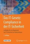 Das IT-Gesetz: Compliance in der IT-Sicherheit