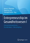 Entrepreneurship im Gesundheitswesen I