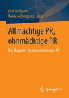 Allmächtige PR, ohnmächtige PR