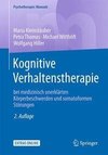 Kognitive Verhaltenstherapie bei medizinisch unerklärten Körperbeschwerden und somatoformen Störungen