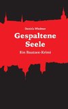 Gespaltene Seele